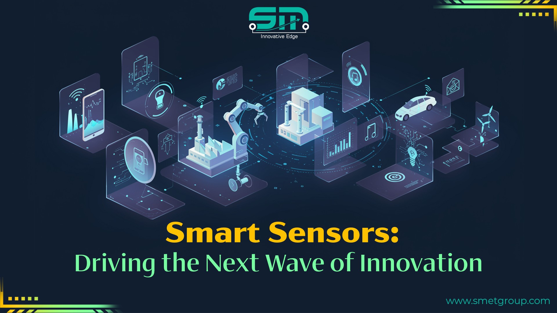 Smart Sensors: Driving the Next Wave of Innovation